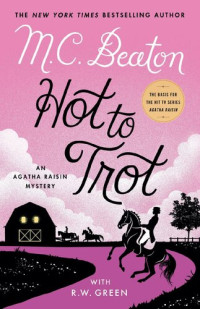 M. C. Beaton [Beaton, M. C.] — Hot to Trot