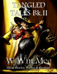 W.Wm. Mee — Tangled Tales II