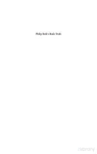 Philip Roth's Rude Truth- The Art of Immaturity — Philip Roth's Rude Truth- The Art of Immaturity