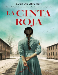 Lucy Adlington — LA CINTA ROJA