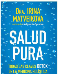 Irina Matveikova — Salud Pura