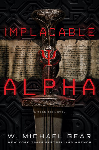 W. Michael Gear; — Implacable Alpha