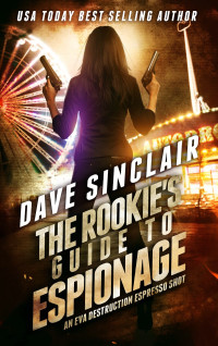Dave Sinclair — The Rookie's Guide to Espionage