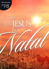 Marcio Valadão — N°115 O Jesus do Natal