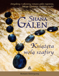 Shana Galen — Książęta wolą szafiry