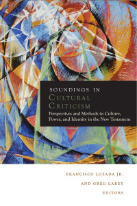 Francisco Lozada Jr. & Greg Carey — Soundings in Cultural Criticism