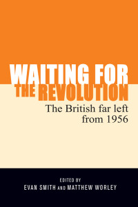 Evan Smith;Matthew Worley; & Matthew Worley — Waiting for the Revolution