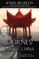 John Blofeld — My Journey in Mystic China : Old Pu's Travel Diary