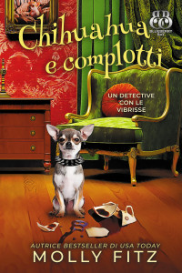 Molly Fitz — Chihuahua e complotti