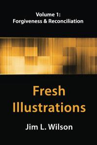 Jim L. Wilson [Wilson, Jim L.] — Fresh Illustrations, Volume 1