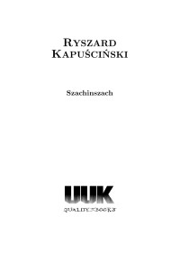 Ryszard Kapuściński — Szachinszach