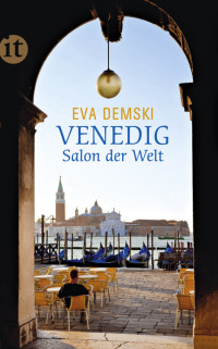 Demski, Eva — Venedig · Salon der Welt