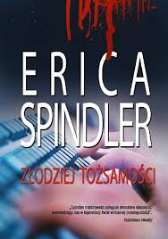 Erica Spindler — Złodziej tożsamości