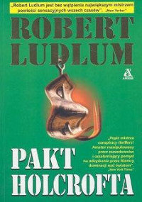 LUDLUM ROBERT — Pakt Holcrofta