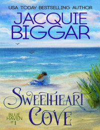 Jacquie Biggar [Biggar, Jacquie] — Sweetheart Cove (Blue Haven Book 1)