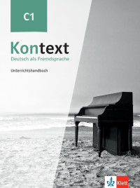 Birgitta Fröhlich — Kontext C1. Unterrichtshandbuch