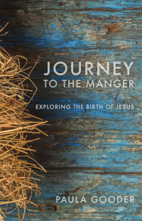 Paula Gooder — Journey to the Manger