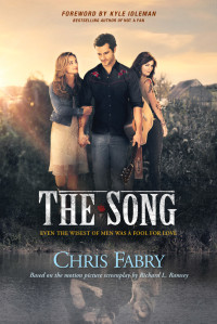 Chris Fabry;Richard L. Ramsey; — The Song