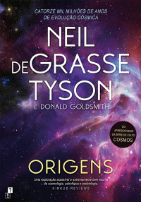 Neil deGrasse Tyson e Donald Goldsmith — Origens