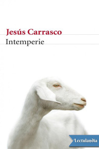 Jesús Carrasco — Intemperie