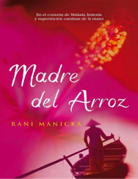 Rani Manicka — Madre Del Arroz