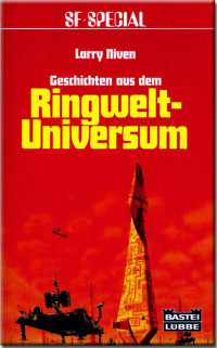 Niven, Larry — [Ringwelt 08] • Geschichten aus dem Ringwelt-Universum