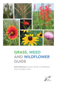 Texas Department of Transportation — Grass, Weed and Wildflower Guide