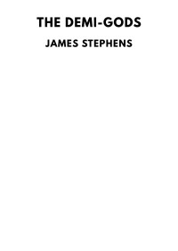 James Stephens — The Demi-Gods