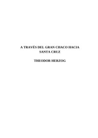 Unknown — A través del Gran Chaco hacia Santa Cruz - Theodor Herzog