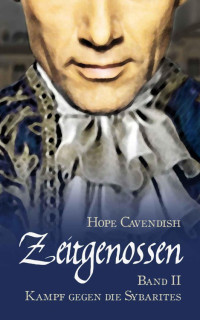 Cavendish, Hope — Zeitgenossen 02 - Kampf gegen die Sybarites