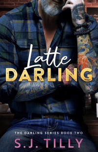 S.J. Tilly — Latte Darling
