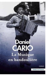 Daniel Cario — La musique en bandoulière