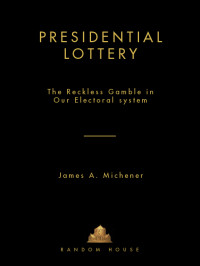 Michener, James A. — Presidential Lottery