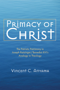 Vincent C. Anyama; — Primacy of Christ