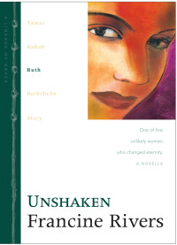 Francine Rivers; — Unshaken