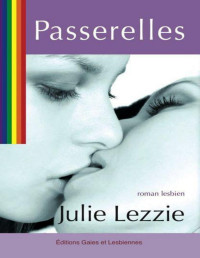 Julie Lezzie — Passerelles