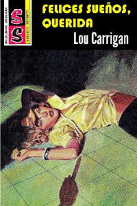 Lou Carrigan — Felices sueños, querida