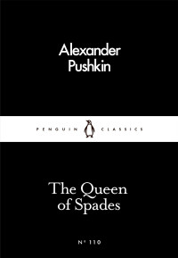 Alexander Pushkin — The Queen of Spades