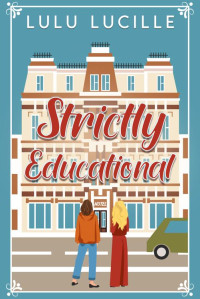 Lulu Lucille — Strictly Educational