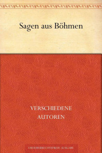 Anthologie — Sagen aus Böhmen