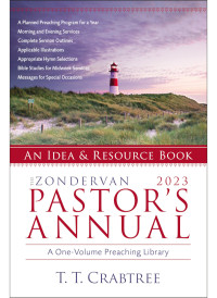 T. T. Crabtree; — The Zondervan 2023 Pastor's Annual