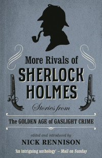 Nick Rennison — More Rivals of Sherlock Holmes [Arabic]