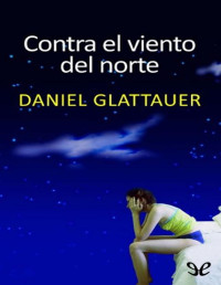 Daniel Glattauer — Contra el viento del norte
