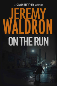 Jeremy Waldron — On The Run