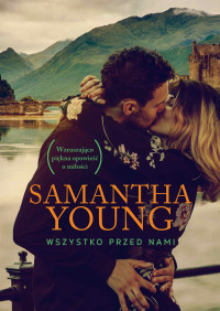 Samantha Young — Wszystko przed nami