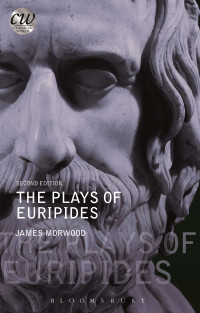 Morwood, James; — The Plays of Euripides