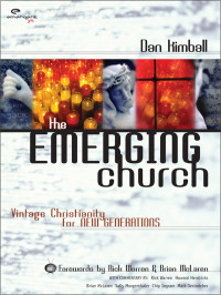 Dan Kimball; — The Emerging Church