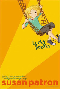 Susan Patron — Lucky Breaks (Lucky Trimble Book 2)