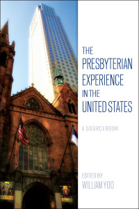 Yoo, William; — The Presbyterian Experience in the United States