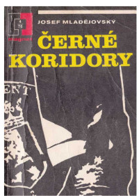 Neznámy autor — 76-04 - MLADĚJOVSKÝ, Josef - Černé koridory